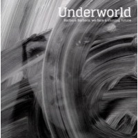 Underworld: Barbara Barbara, We Face a Shining Future (Vinyl)